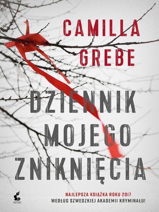 Title details for Dziennik mojego zniknięcia by Camilla Grebe - Available